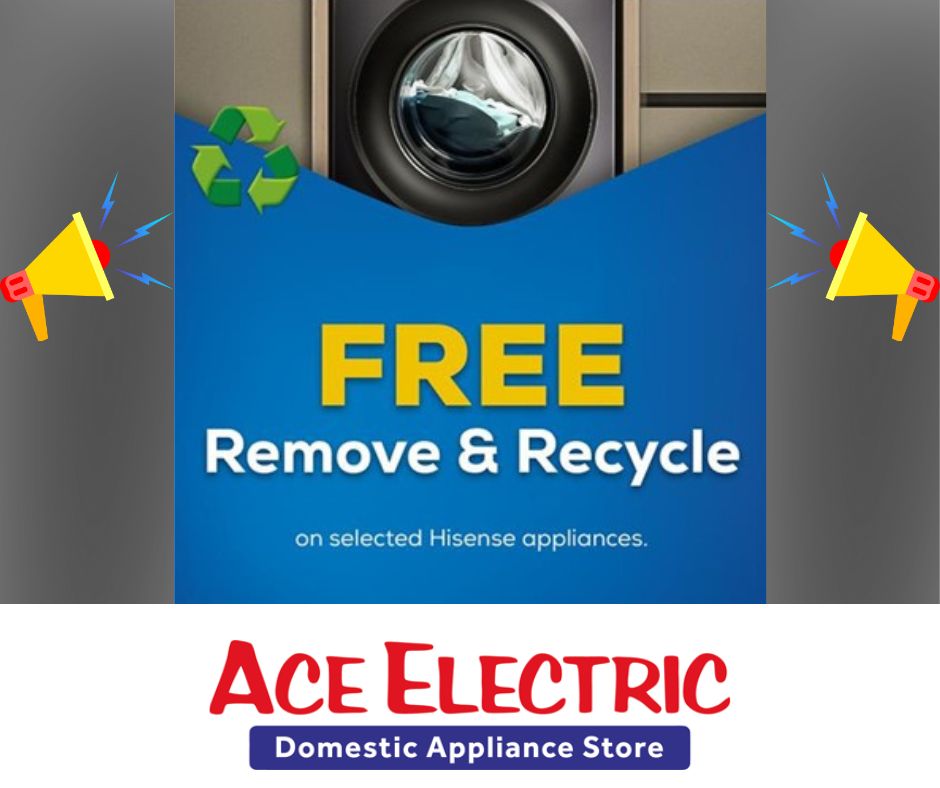Hisense free remove and recycle